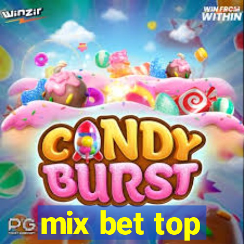 mix bet top